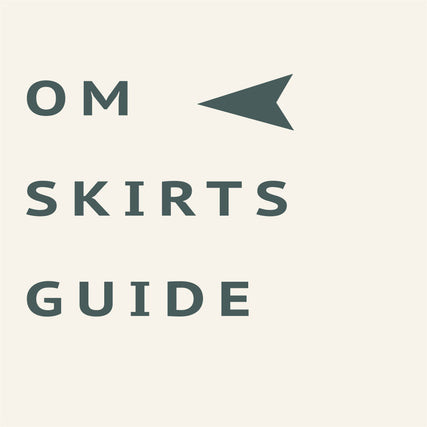 OM Skirts Guide